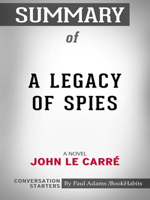 cover image of Summary of a Legacy of Spies